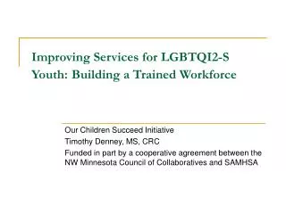 Improving Services for LGBTQI2-S Youth: Building a Trained Workforce