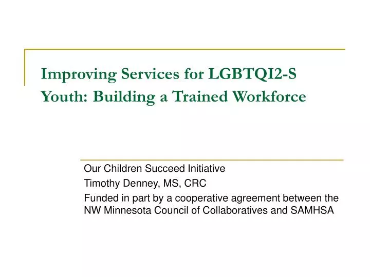 improving services for lgbtqi2 s youth building a trained workforce