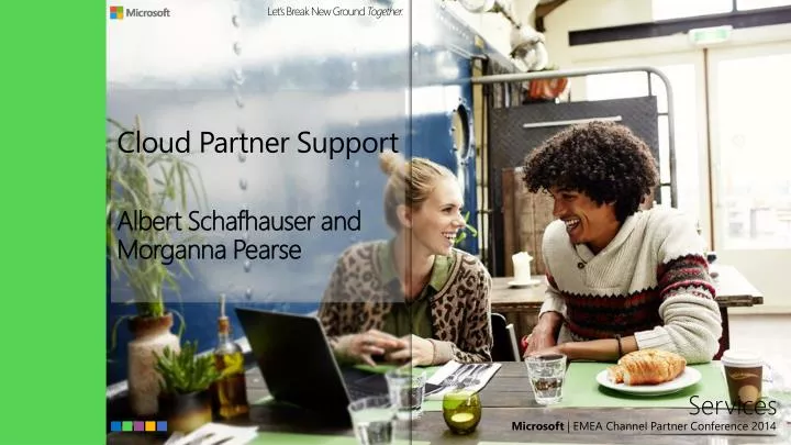 cloud partner support albert schafhauser and morganna pearse