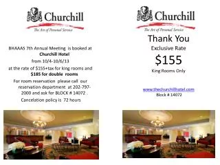 B HAAAS 7th Annual Meeting is booked at Churchill Hotel from 10/4-10/6/13