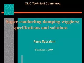 Super-conducting damping wigglers; specifications and solutions