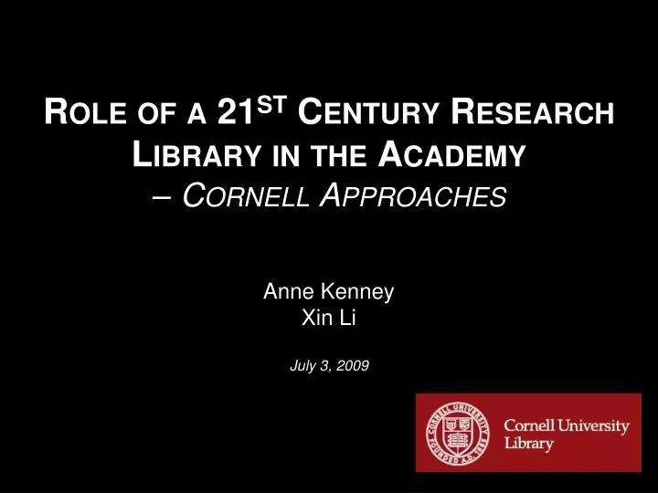 role of a 21 st century research library in the academy cornell approaches