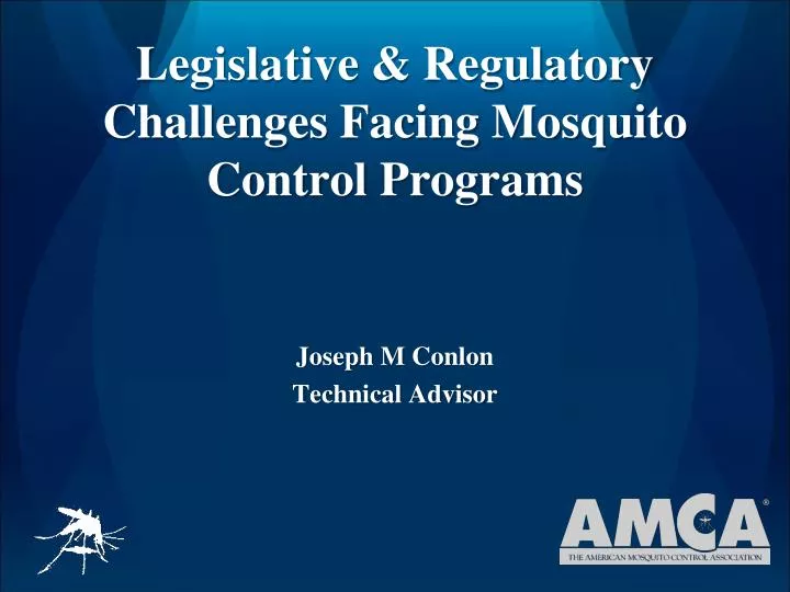 legislative regulatory challenges facing mosquito control programs