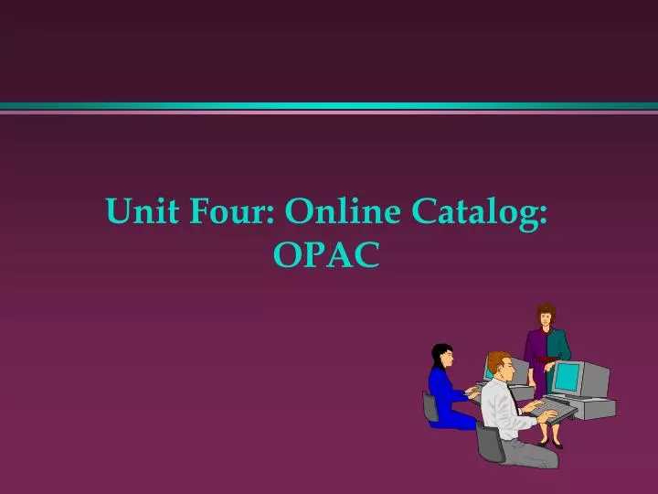 unit four online catalog opac
