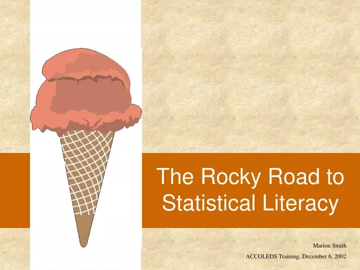 the rocky road to statistical literacy