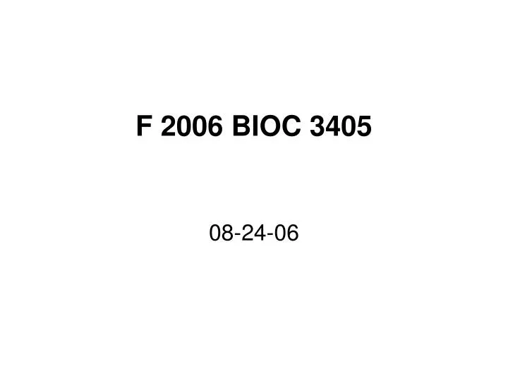 f 2006 bioc 3405