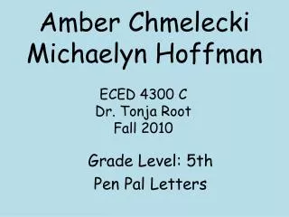 Amber Chmelecki Michaelyn Hoffman