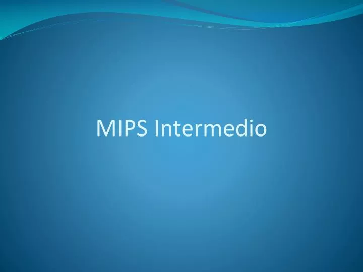 mips intermedio