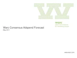 Warc Consensus Adspend Forecast May 2011