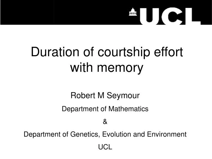 duration of courtship effort with memory