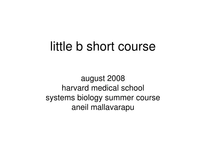 little b short course