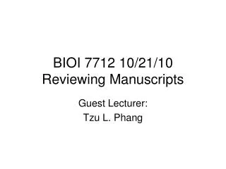 BIOI 7712 10/21/10 Reviewing Manuscripts