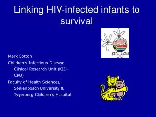 Linking HIV-infected infants to survival