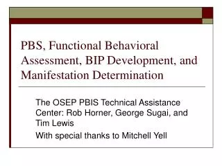 PBS, Functional Behavioral Assessment, BIP Development, and Manifestation Determination