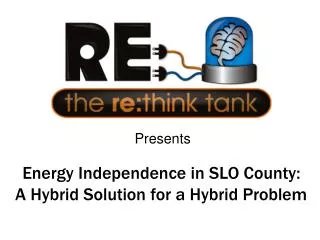 Energy Independence in SLO County: A Hybrid Solution for a Hybrid Problem
