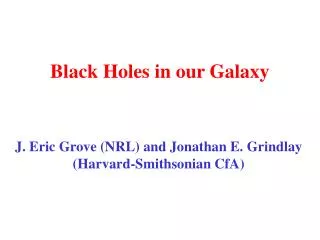 Black Holes in our Galaxy