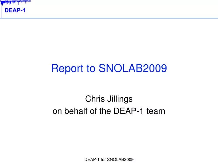 report to snolab2009