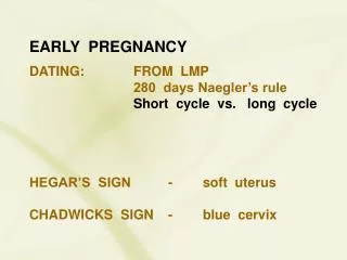 EARLY PREGNANCY