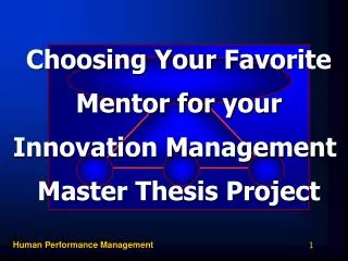Choosing Your Favorite Mentor for your Innovation Management Master Thesis Project