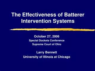 The Effectiveness of Batterer Intervention Systems