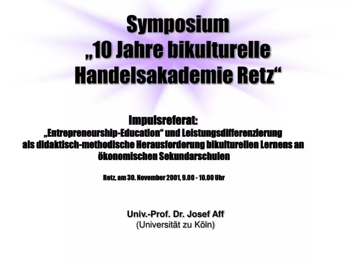 symposium 10 jahre bikulturelle handelsakademie retz