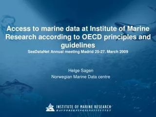 Helge Sagen Norwegian Marine Data centre