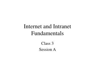 Internet and Intranet Fundamentals