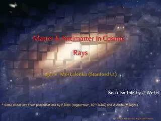 Matter &amp; Antimatter in Cosmic Rays