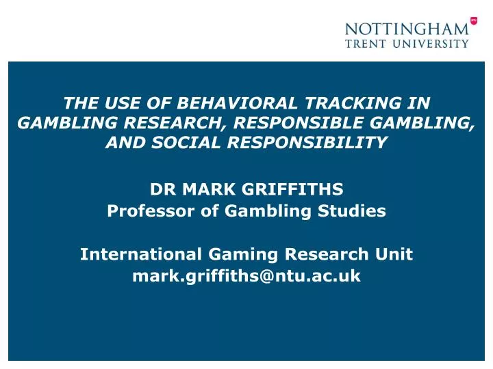 the use of behavioral tracking in gambling research responsible gambling and social responsibility