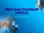 Digital Image Processing and Analysis (I) - slide 1