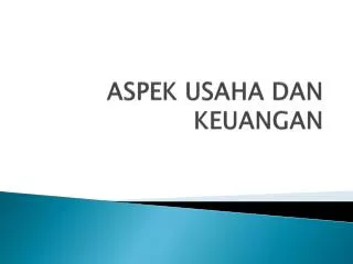 aspek usaha dan keuangan