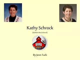 Kathy Schrock (Kathleen Beck Schrock)