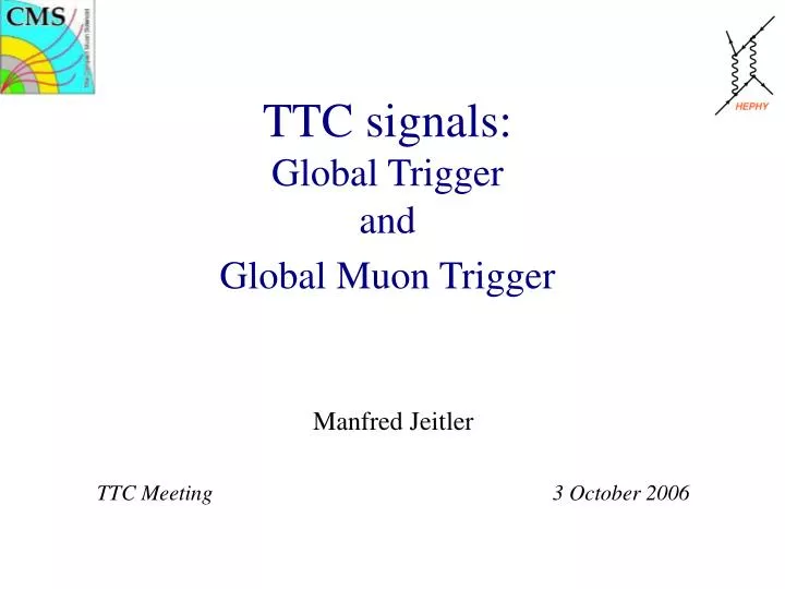 ttc signals global trigger and global muon trigger