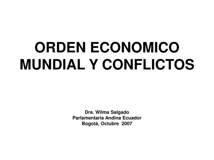 orden economico mundial y conflictos