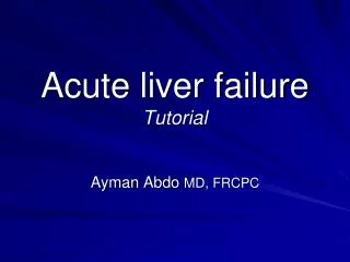 Acute liver failure Tutorial