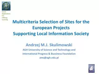 Andrzej M.J. Skulimowski AGH University of Science and Technology and