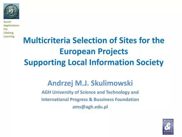 multicriteria selection of sites for the european projects supporting local information society