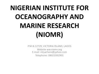 NIGERIAN INSTITUTE FOR OCEANOGRAPHY AND MARINE RESEARCH (NIOMR)