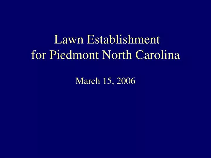 lawn establishment for piedmont north carolina