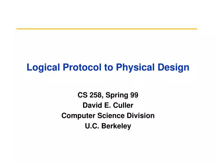 logical protocol to physical design