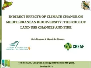 11th INTECOL Congress, Ecology: Into the next 100 years , London 2013