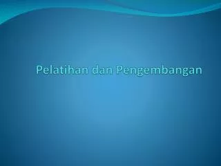 pelatihan dan pengembangan