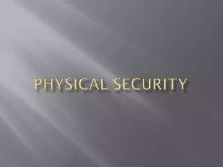 PHYSICAL SECURITY