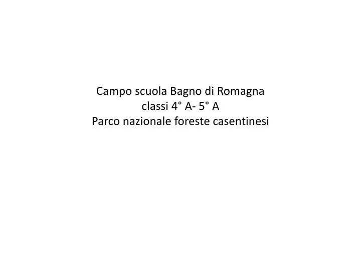 campo scuola bagno di romagna classi 4 a 5 a parco nazionale foreste casentinesi