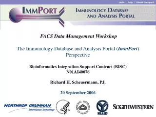 FACS Data Management Workshop The Immunology Database and Analysis Portal ( ImmPort ) Perspective