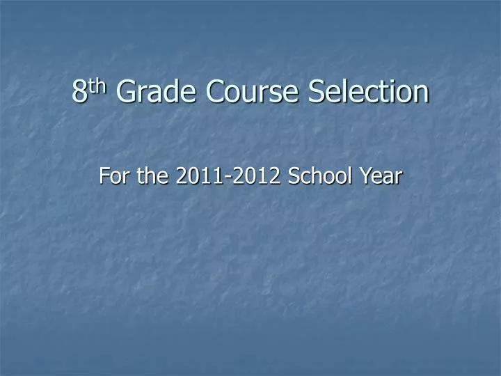 8 th grade course selection