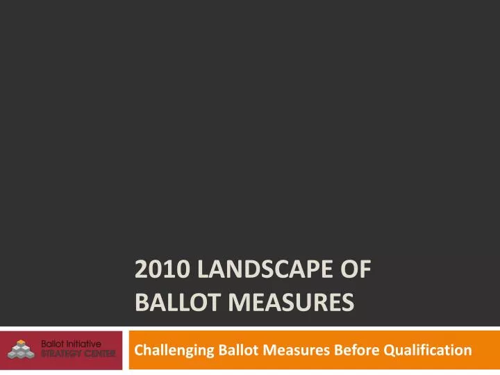 2010 landscape of ballot measures