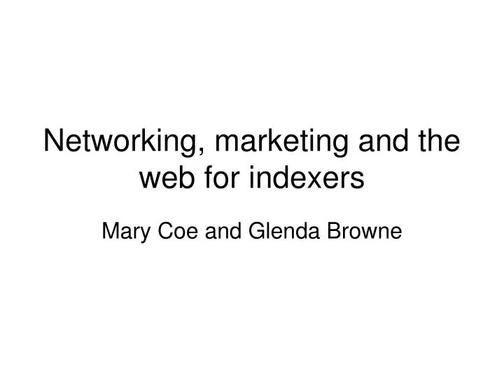 networking marketing and the web for indexers
