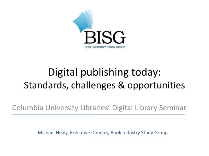digital publishing today standards challenges opportunities