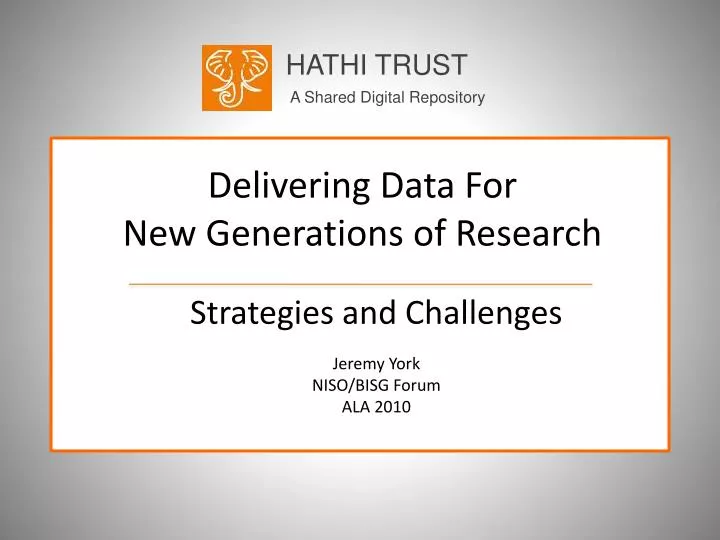 delivering data for new generations of research